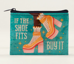 If The Shoe Fits, Buy It