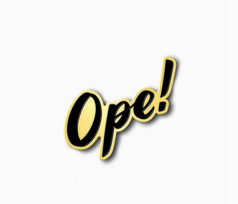 Ope! Enamel Pin