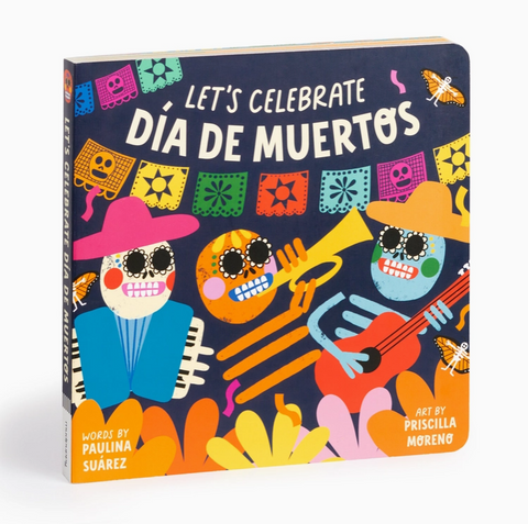 Let's Celebrate Dia De Muertos Board Book