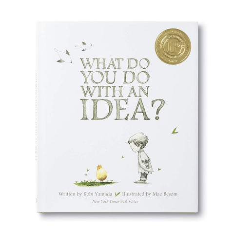 What do You do With an Idea